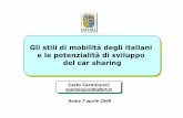 Gli stili di mobilità degli italiani e le potenzialità di ... · Assicurare la qualità del servizio di trasporto collettivo (rapidità, Basso puntualità, comfort) ... Gli stili