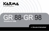 GR 88-GR 98 · lo avete connesso a prese aux ... - Collegate l’unità tramite cavo USB ... La KARMA ITALIANA srl garantisce il buon funzionamento del prodotto descritto nel ...