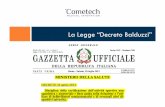 La Legge “Decreto Balduzzi” - cometech.itcometech.it/pdf/decreto_balduzzi.pdf · Il Decreto Balduzzi “Disciplina della certificazione dell’attività sportiva non agonistica