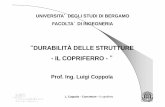 Lezione 25 - copriferro 15 - UniBG 25... · 2015-03-30 · VALORI DI c min,b. L. Coppola – Concretum ... si prevede un INCREMENTO DELLA VITA NOMINALE di progetto; si utilizza CALCESTRUZZO