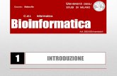 C.d.l. Informatica Bioinformatica - homes.di.unimi.ithomes.di.unimi.it/re/Corsi/Bioinfo13_DI/Biologia_computazionale_L1... · biotecnologi, ecologi, medici,…) come in area informatica