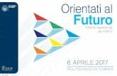 6 APRILE 2017 al Futuro Tutte le opportunità del PoliTo ORIENTATI AL FUTURO 2017 IL CAREER DAY DEL POLITECNICO DI TORINO Il piano di comunicazione di Orientati al Futuro 2017 prevede: