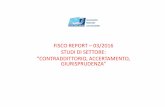 FISCO REPORT –03/2016 STUDI DI SETTORE ... · 2 Interventi relativi all’analisi di normalità economica riguardanti l’indicatore “durata ... dell’impatto della crisi economica