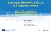 Seminario ERASMUS PLUS sul Rapporto Finale Ka 107 call ... · inbound (riconoscimento, LA, VISA, accoglienza, etc.) ... feedback, sia per gli studenti incoming che per quelli outgoing,