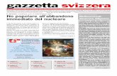 Gazzetta Svizzera – Mensile di informazione per gli ... · Al via la Voluntary Disclosure – Bis Dopo tanti sussurri la “Voluntary Disclosure – bis” (o “Voluntary Disclosure