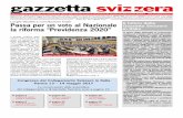 Gazzetta Svizzera – Mensile di informazione per gli ... · piazza di Brunnen Il futuro della Gazzetta Svizzera ... che l’importanza delle informazioni ufficiali dai vari ministeri