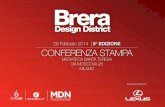 26 Febbraio 2014 | 5° EDIZIONE conFerenza stampa · La quarta edizione ha riconfermato Brera come punto di riferimento ... che vogliamo trasmettere alle aziende e a tutti gli addetti