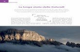 La lunga storia delle Dolomiti - it.pearson.com · montuosa da renderle uniche al mondo. È proprio grazie al loro valore estetico e paesaggistico, oltre che per la loro importanza