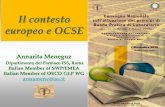 Il contesto europeo e OCSE - Ministero della Salute · 2013-03-21 · Annarita Meneguz Dipartimento del Farmaco ISS, Roma Italian Member of SWP/EMEA Italian Member of OECD GLP WG