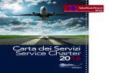 Carta dei Servizi Service Charter 2016 - Assaeroporti · Parcheggio auto coperto / Covered car park SÌ / YES Autobus / Buses SÌ / YES ... TECNICHE DELL’AEROPORTO AIRPORT TECHNICAL