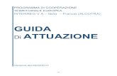 GUIDA Di ATTUAZIONE - Alcotra 2014-2020 · PROGRAMMA DI COOPERAZIONE TERRITORIALE EUROPEA ... INTERREG V-A Italia-Francia-ALCOTRA 2014-2020. ... partenariato nell’ambito dei fondi