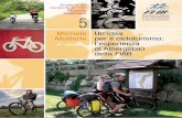 Michele Un’idea Mutterle per il cicloturismo: l’esperienza ... · Che cos’è la FIAB La FIAB è un’organizzazione ambientalista che riunisce più di cento associazioni locali,