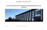 DICHIARAZIONE AMBIENTALE 2016 - dragobiella.it · e valorizzazione del patrimonio artistico e naturale italiano attraverso il ... dalla materia prima al tessuto finito pronto per
