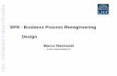 BPR - Business Process Reengineering Designmy.liuc.it/MatSup/2010/Y90305/DM - 6 BPR - Design1.pdf · Analizzare i vantaggi percepiti e le resistenze – ... Identificare le azioni