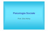 sociale - fmag.unict.it sociale.pdf · Psicologia Sociale Prof. Zira Hichy. 2 Testi di riferimento • Smith, E.R. & Mackie D.M. (2004). Psicologia sociale . Bologna: Zanichelli.