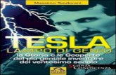 Tesla, lampo di genio - the-eye.eu · La bobina di Tesla non è altro che un trasformatore di corrente, costituito da due bobine concentriche di filo di rame avvolto con centinaia