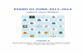 PIANO DI ZONA 2012-2014 - Home | Lombardia … di Zona 2012-14 Indice Presentazione Sezione 1 – LA PROGRAMMAZIONE SOVRADISTRETTUALE 2012-2014 1. Le Politiche sovradistrettuali e