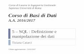 Corso di Basi di Dati - Università di Romacatarci/slides/BD/5-Definizione_e_manipo... · leggere\inserire\modificare\eliminare i dati di un database. i comandi DML permettono di