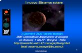 Il nuovo Sistema solare - INAF-OABObedogni/divulg/2006.12.03_newsolar.pdf · Roberto Bedogni 5 Il “nuovo” Sistema solare L’IAU ha riportato il numero dei pianeti a quello degli