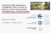 1. Ground shaking scenarios review - Scuola di Scienze ...scienzeambientali.unicam.it/matdid/geotecnica/laiint.pdf · EDIFICI CON FONDAZIONI SUPERFICIALI E PROFONDE Carlo G. LAI,