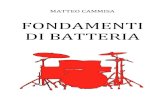 FONDAMENTI DI&BATTERIA - fondamenti di batteria... · PDF fileCompendio!di!ritmi,!esercizi!e!studi!per!il!corso!completo!di! batteria!moderna.! 1. INDICE& & ... TEORIA MUSICALE 8.