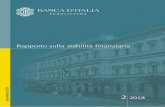 Rapporto sulla stabilità finanziaria D’IT ALIA Rapporto sulla stabilità ffi nanziaria 2 / 2018 5 I rischi per la stabilità finanziaria derivanti dall’evoluzione dell’economia