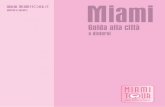 offerte e servizi - Miami Tour: Tour operator italiano a Miami · Una città aperta tutto l’anno Questo è uno dei punti di forza di Miami: avere talmen- ... ta anche la Ellis Island