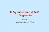 Il Syllabus per il test d’ingressofox.dm.unipi.it/perfezionamento2008/documenti/ConfDiMartino10... · chiare indicazioni sulle conoscenze richieste per l’ingresso e ne stabiliscano