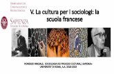V. La cultura per i sociologi: la scuola francese 2018_2019_5.pdf · rituali che rendono possibile la costruzione della società •Durkheim non vuole evidenziare la variabilità