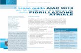 Linee guida AIAC 2010 per la gestione e il trattamento ...aiac.it/wp-content/uploads/2018/03/lg_aiac2010_fibrillazione.pdf · caratteristiche elettrofisiologiche del nodo AV e delle