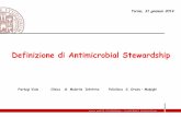 Definizione di Antimicrobial Stewardship - sifoweb.it · Definizione di Antimicrobial Stewardship Pierluigi Viale Clinica di Malattie Infettive Policlinico S. Orsola – Malpighi
