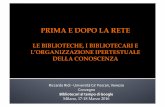 Riccardo Ridi ‐ Università Ca’ Foscari, Venezia Convegno ...virgo.unive.it/ridi/2016stelline.pdf · LE BIBLIOTECHE: [B3] sono ipermediali, perché una parte dei loro strumenti