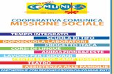 COOPERATIVA COMUNICA MISSIONE SOCIALE · SCUOLA DI TIFO CORSI DI LINGUE ASSISTENZA ALLE FAMIGLIE COOPERATIVA COMUNICA MISSIONE SOCIALE. ... Mogliano Veneto, Villorba e Carbonera CENTRI