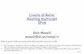 Livello di Rete: Routing multicast IPv6 - twiki.di.uniroma1.ittwiki.di.uniroma1.it/pub/Reti_elab/CanaliCongiunti/Lezione_14... · Edizione italiana delle slide a cura di Gabriele