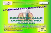 Newsletter degli studi dentistici del dott. Paolo Dughiero ...IMPIANTO... · Con le protesi rimovibili i denti possono muoversi all'interno della bocca ostacolando la corretta pronuncia