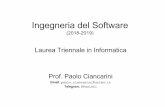 Ingegneria del Software - cs.unibo.itcs.unibo.it/cianca/ · •slide presentate a lezione Testi aggiuntivi: Pressman, Principi di Ingegneria del Software, 2010 Sommerville, Ingegneria