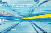 Relazione di Trasparenza REY 2013 - ey.com · Lavorare alla definizione della Vision 2020 ci ha richiesto di guardare con attenzione alle profonde ... seguono percorsi di formazione