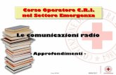 Corso Operatore C.R.I. nel Settore Emergenzacripr.weebly.com/uploads/2/0/2/7/20276515/0.5.3_-_radio... · nel Settore Emergenza . 2 Corso OPEM ... apparati radio VHF ed UHF civili,