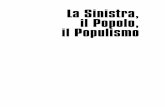 La Sinistra, il Popolo, il Populismo - transform-italia.it · Serge Wolikow fornisce una genealogia storica della sinistra e le condizioni che generano le differenze tra sinistra