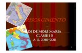 DI DE MORI MARIA CLASSE 1 B A. S. 2010A. S. 2010--20112011static.repubblica.it/laprovinciapavese/pdf/PROGETTOITALIA150/2... · LE GUERRE DLE GUERRE D INDIPENDENZA E L UNITÀ D ITALIA’