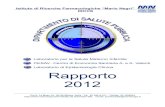 Rapporto Annuale Dipartimento 2012 - Mario Negri · rapporto 2012 dipartimento di salute pubblica 3 indice il dipartimento di salute pubblica pag. 6 1 - laboratorio per la salute