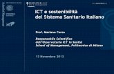 ICT e sostenibilità del Sistema Sanitario Italianoevents.editricetemi.com/files/doc/supplychainsanitaria2013_Corso.pdf · La spesa ICT in Sanità e gli effetti della Spending Review