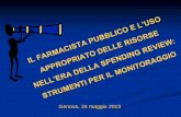 Genova, 24 maggio 2013 - sifoweb.it · Spending Review: precedenti normativi che cos’è quali finalità perché come in sanità quali limiti i tetti per la spesa farmaceutica L’applicazione