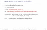 Fondamenti di Controlli Automatici - dii.unimo.itzanasi/didattica/Fondamenti CA_Mec/FCA_2013_files... · G.Marro, “Controlli Automatici”, Zanichelli. ... Controlli Automatici: