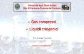 Gas compressi Liquidi criogenici - uniba.it · TITOLO II Luoghi di lavoro N°2 CAPI - N°7 articoli (da art. 62 a art. 68) TITOLO III Uso delle attrezzature di lavoro e dei dispositivi