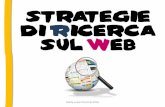 strategie di Ricerca sul web - istitutostatalemonti.it · Il metodo SEWCOM 5. Il webquest menu . Browser = programma che fornisce uno strumento per navigare e interagire con i contenuti