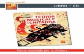 LIBRO + CD - play-music.com · Teoria musicale per la chitarra ... e saper suonare gli accordi, le scale, i modi e gli arpeggi. Per padroneggiare il ritmo. Per comporre. Per improvvisare.
