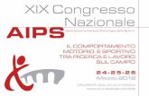 XiX congresso nazionale AIPS - ordinepsicologiveneto.it · Università degli stUdi di verona facoltà di scienze Motorie associazione italiana psicologia dello sport XiX congresso