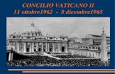 CONCILIO VATICANO II 11 ottobre1962 - 8 dicembre1965 · Che cos'è un Concilio? ... “Il concilio Vaticano II è per noi un forte appello a riscoprire ogni giorno la bellezza della