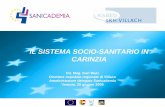 IL SISTEMA SOCIO-SANITARIO IN CARINZIA - opivenezia.it · Vice-president: Dr. Luigi Bertinato (Veneto) General Manager: Mag. Karl Wulz (Carinthia) 38 Objectives To create an international